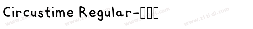 Circustime Regular字体转换
